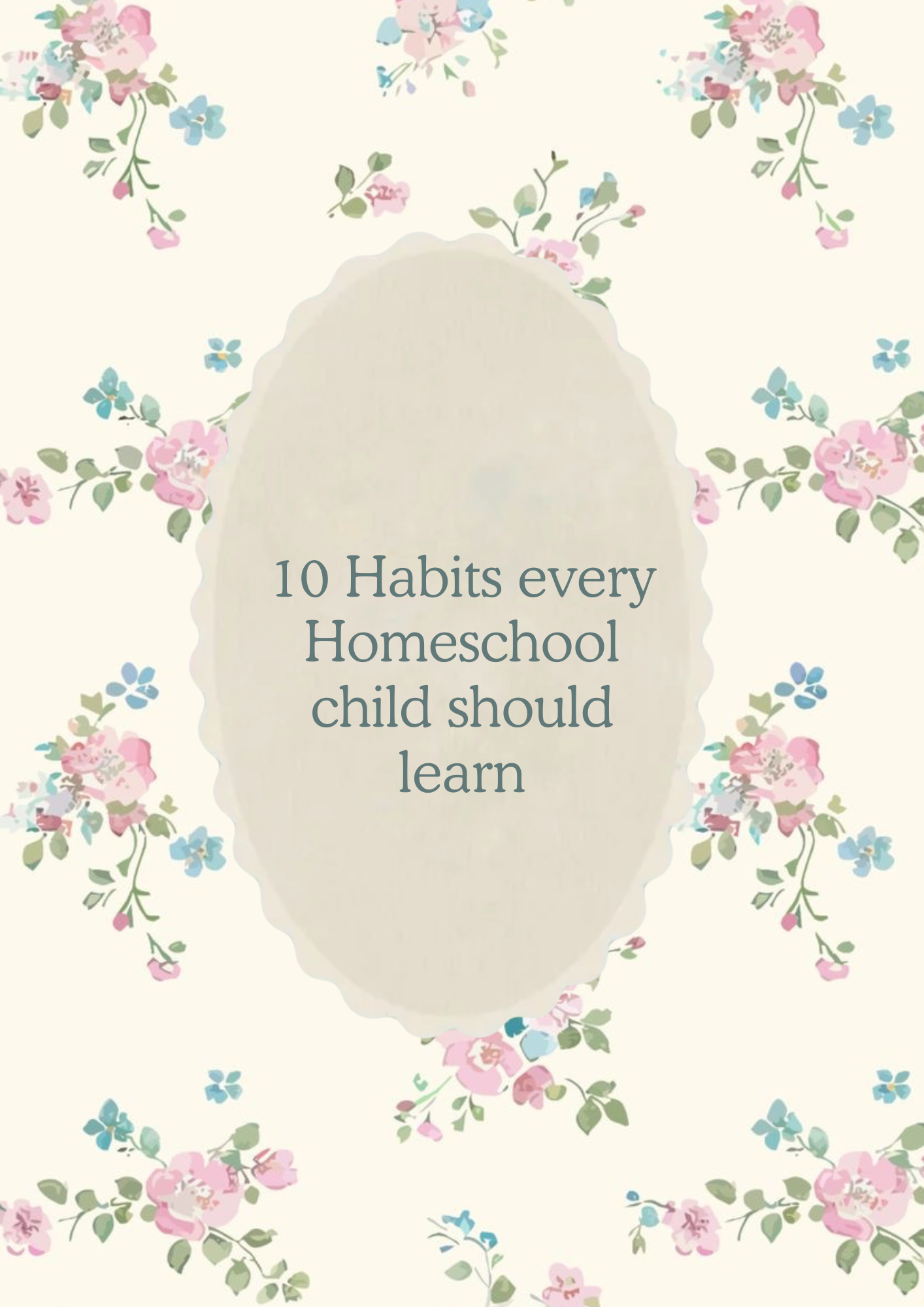 Cover image of "10 Habits Every Homeschool Child Should Learn" book by Everyday Freedom Publishing, featuring colorful educational illustrations.